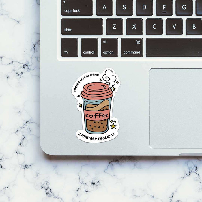Fueled By Caffeine Sticker - Stickers | STICK IT UP