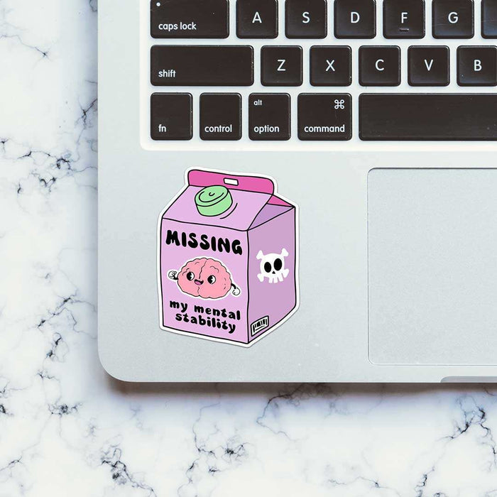 Missig My Mental Stability Sticker - Stickers | STICK IT UP