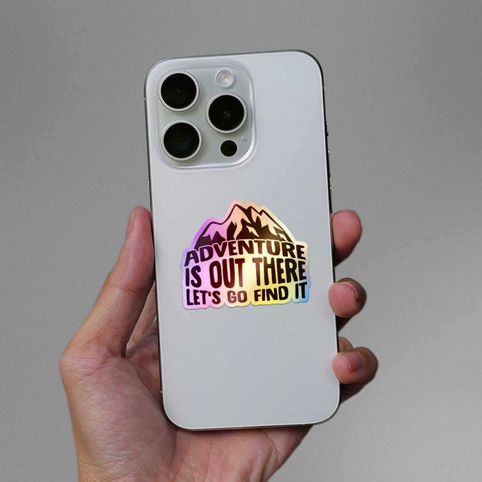 Adventure Is Out There Holographic Sticker - Holographic stickers | STICK IT UP