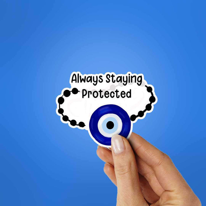 Always Staying Protected Sticker - Stickers | STICK IT UP
