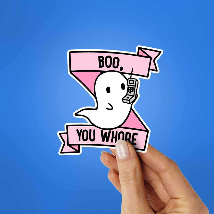 Boo, You Whore Sticker - Stickers | STICK IT UP