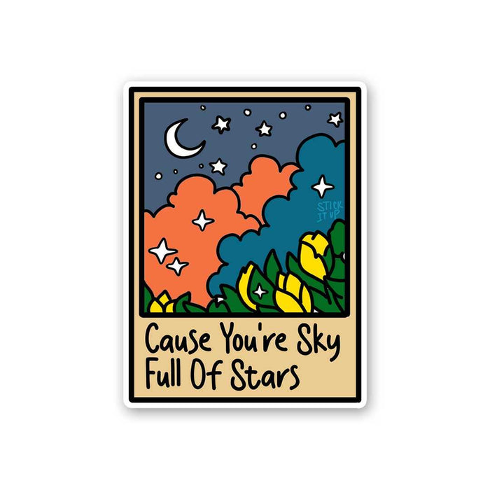 Cause You're Sky Sticker - Stickers | STICK IT UP