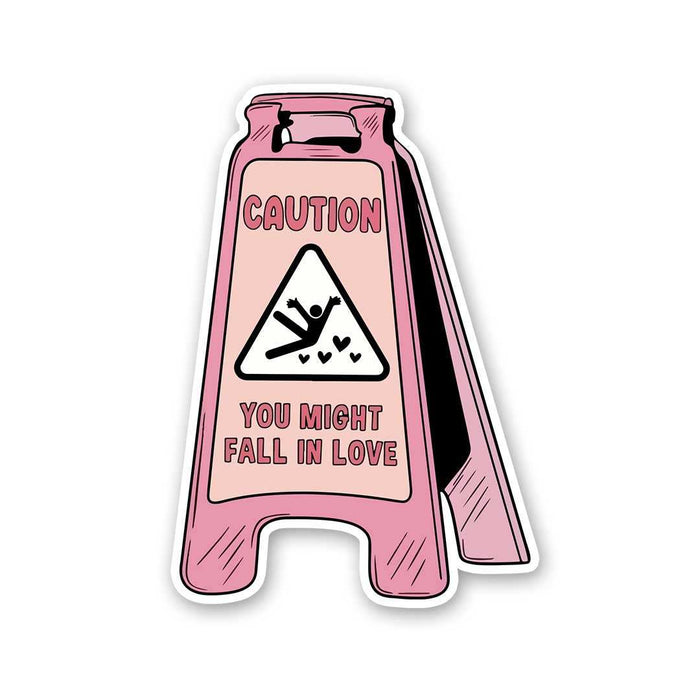 Caution You Might Fall In Love Sticker - Stickers | STICK IT UP