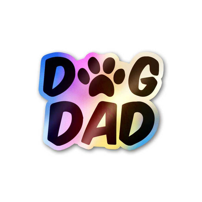 Dog Dad Holographic Sticker - Holographic stickers | STICK IT UP