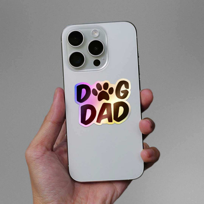 Dog Dad Holographic Sticker - Holographic stickers | STICK IT UP