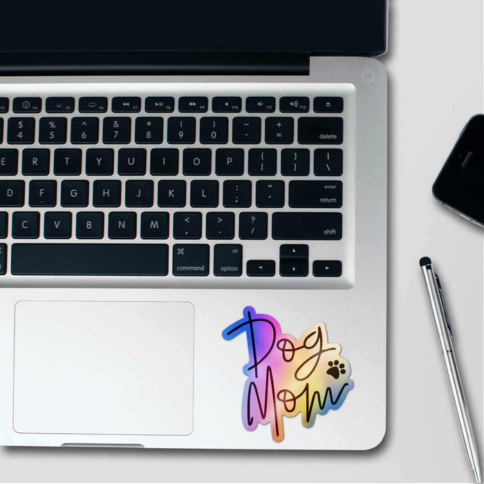 Dogs Mom Holographic Sticker - Holographic stickers | STICK IT UP