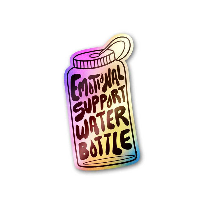 Emotional Support Water Bottle Holographic Sticker - Holographic stickers | STICK IT UP