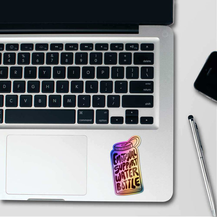 Emotional Support Water Bottle Holographic Sticker - Holographic stickers | STICK IT UP