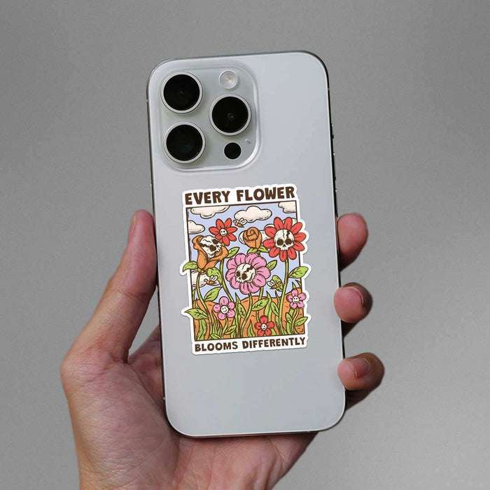 Every Flower Blooms Differently Sticker - Stickers | STICK IT UP