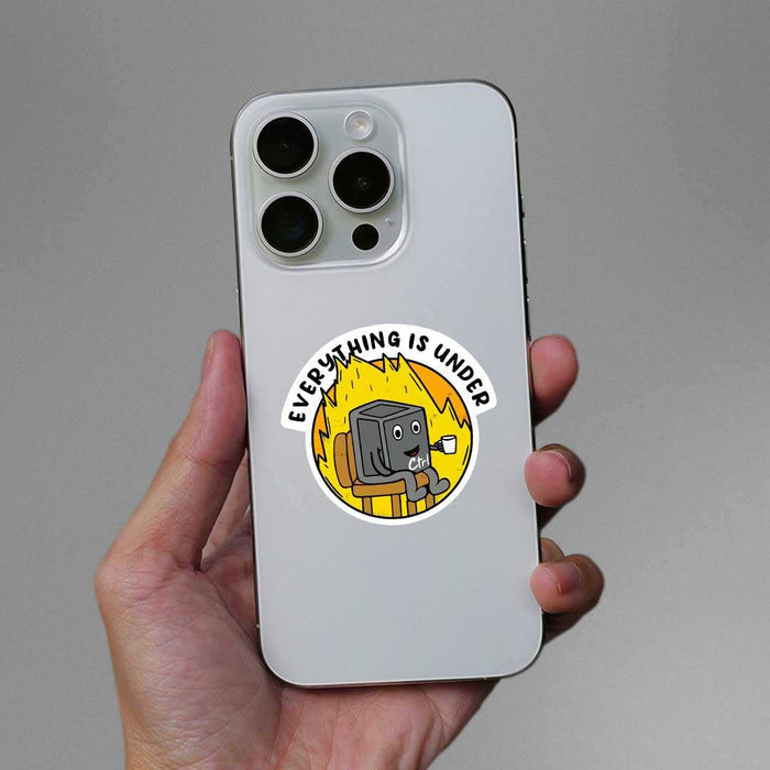 Everything Is Under Ctrl Sticker - Stickers | STICK IT UP