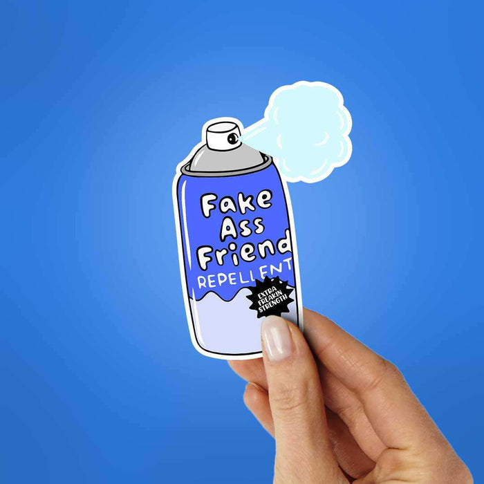 Fake Ass Friend Repellent Sticker - Stickers | STICK IT UP