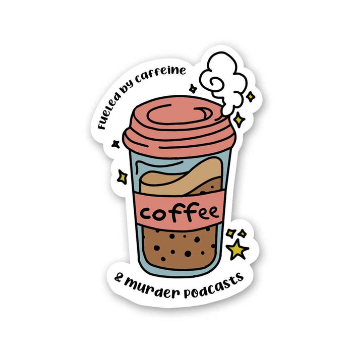Fueled By Caffeine Sticker - Stickers | STICK IT UP