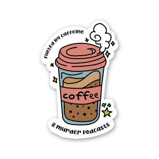 Fueled By Caffeine Sticker - Stickers | STICK IT UP