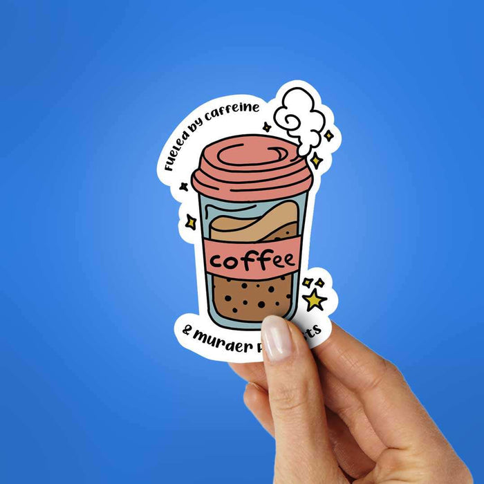 Fueled By Caffeine Sticker - Stickers | STICK IT UP