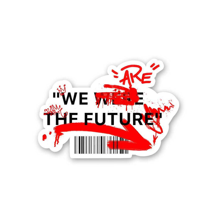 GenZ We Are The Future Sticker - Stickers | STICK IT UP