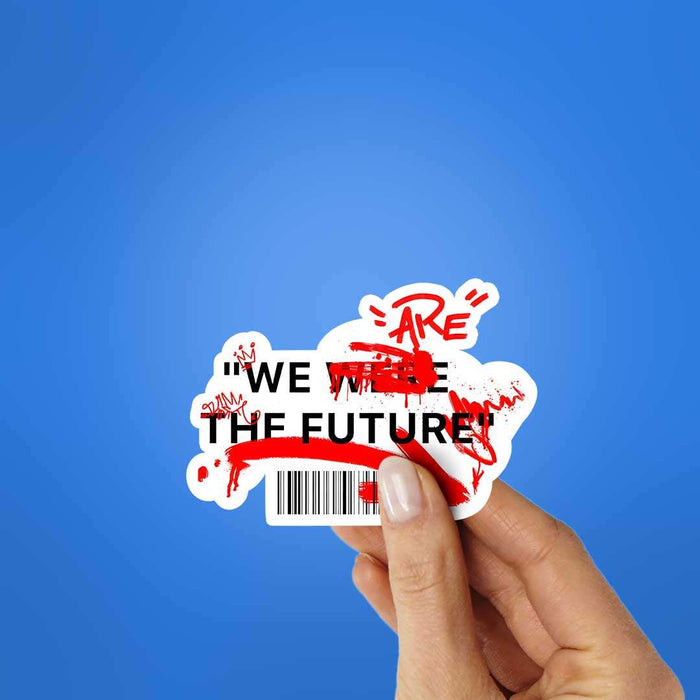 GenZ We Are The Future Sticker - Stickers | STICK IT UP