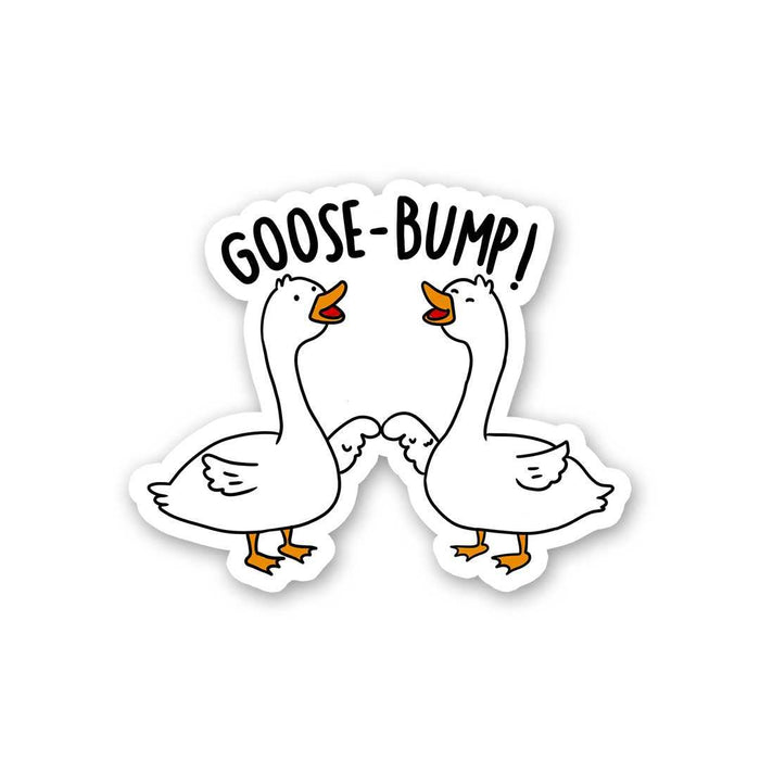 Goose Bump Sticker - Stickers | STICK IT UP
