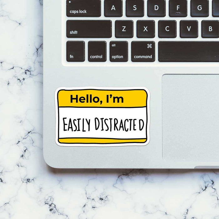 Hello, I'm Easily Disiracted Sticker - Stickers | STICK IT UP