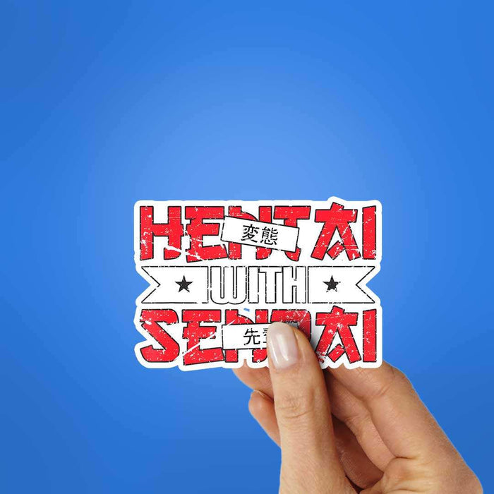 Hentai With Senpai Sticker - Stickers | STICK IT UP