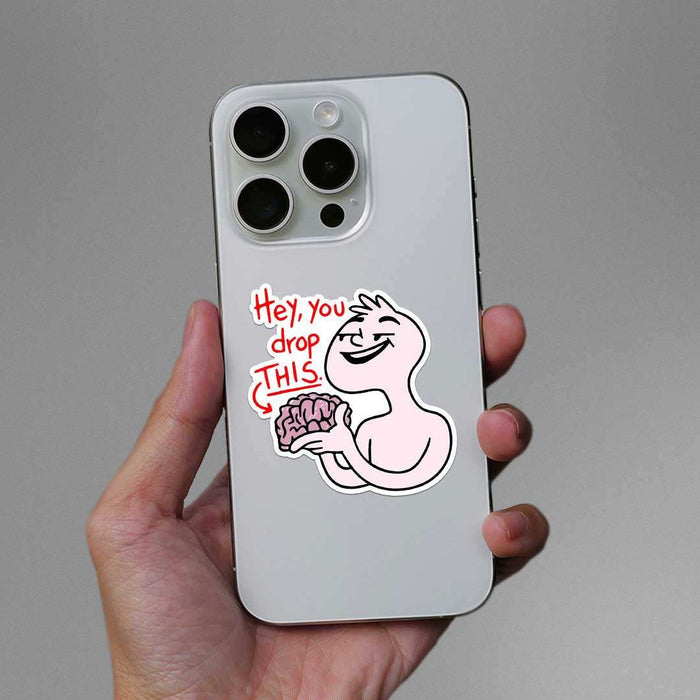 Hey You Drop This Sticker - Stickers | STICK IT UP