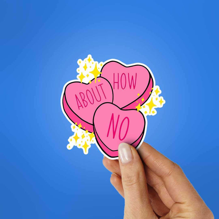 How About No Sticker - Stickers | STICK IT UP