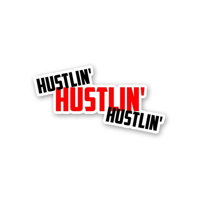 Hustlin Sticker - Stickers | STICK IT UP