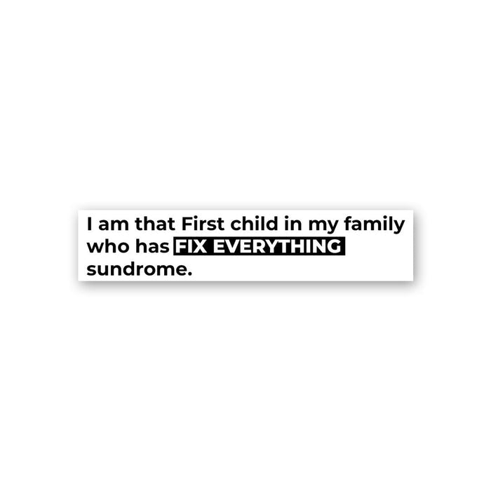 I Am That First Child Sticker - Stickers | STICK IT UP
