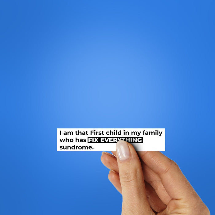 I Am That First Child Sticker - Stickers | STICK IT UP