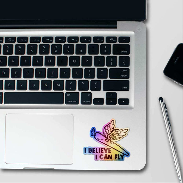 I Believe I Can Fly Holographic Sticker - Holographic stickers | STICK IT UP