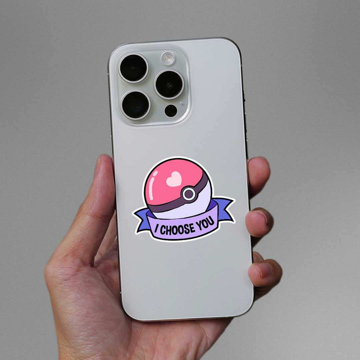 I Choose You Sticker - Stickers | STICK IT UP