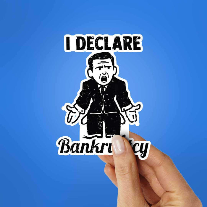 I Declare Bankruptcy Sticker - Stickers | STICK IT UP