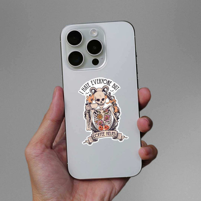 I Hate Everyone But Coffee Helps Sticker - Stickers | STICK IT UP