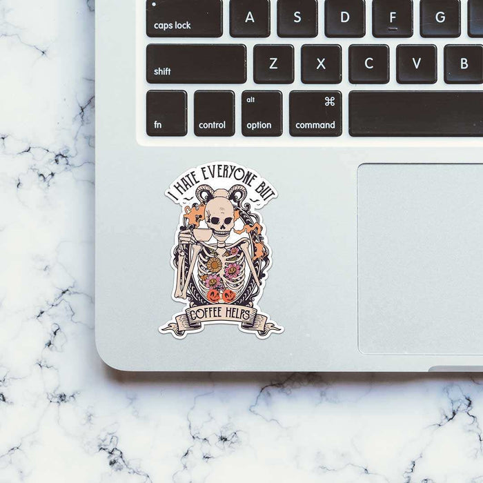 I Hate Everyone But Coffee Helps Sticker - Stickers | STICK IT UP