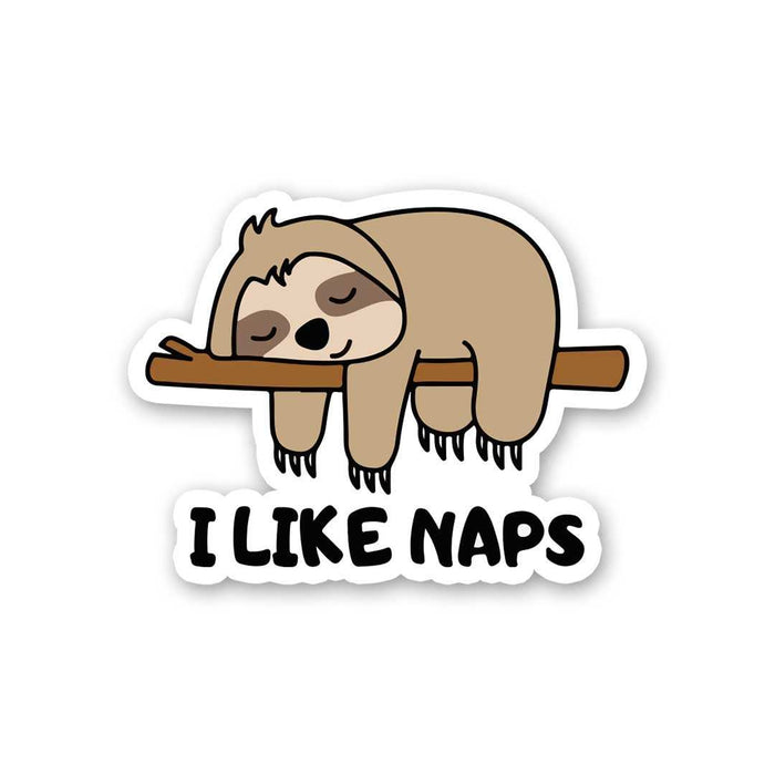 I Like Naps Sticker - Stickers | STICK IT UP