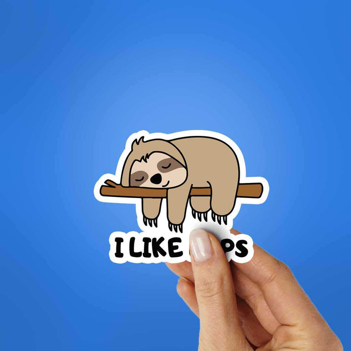I Like Naps Sticker - Stickers | STICK IT UP