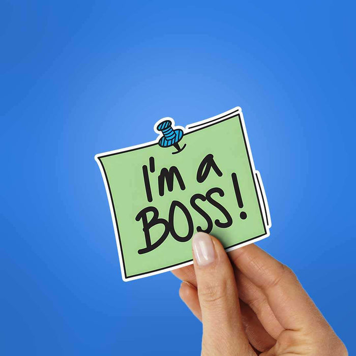Im A Boss Sticker - Stickers | STICK IT UP