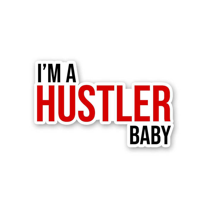 I'm Hustler Baby Sticker - Stickers | STICK IT UP