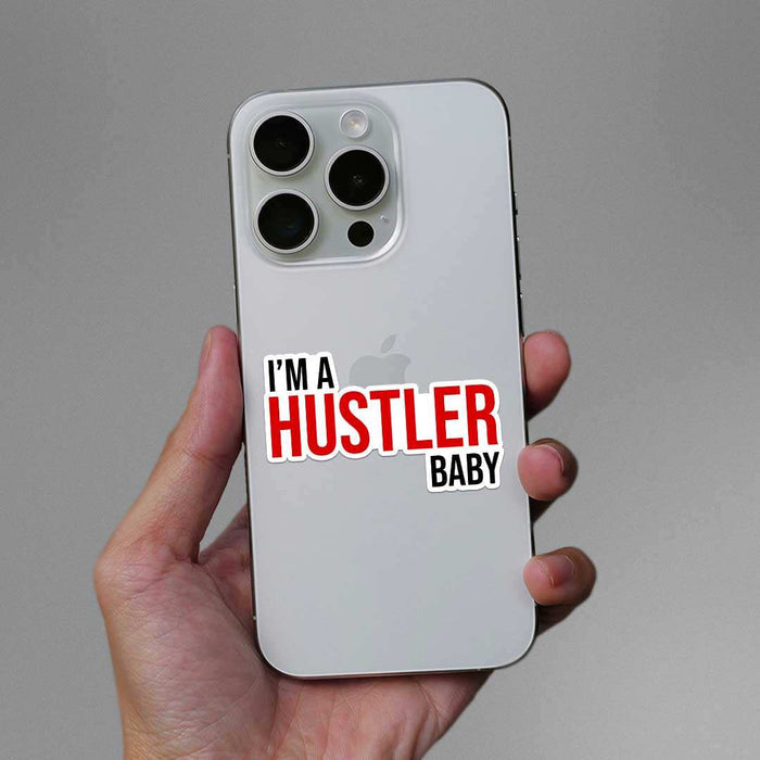 I'm Hustler Baby Sticker - Stickers | STICK IT UP