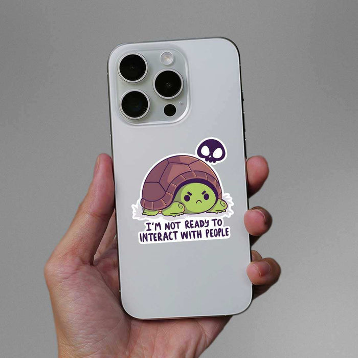 I'M Not Ready To Interact With People Sticker - Stickers | STICK IT UP