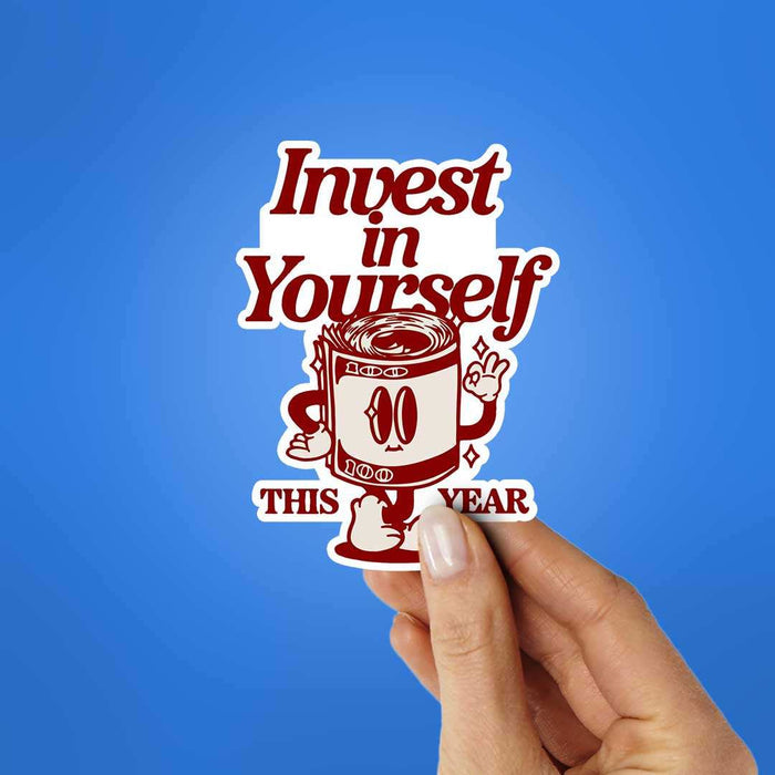 Invest In Yourself This Year Sticker - Stickers | STICK IT UP