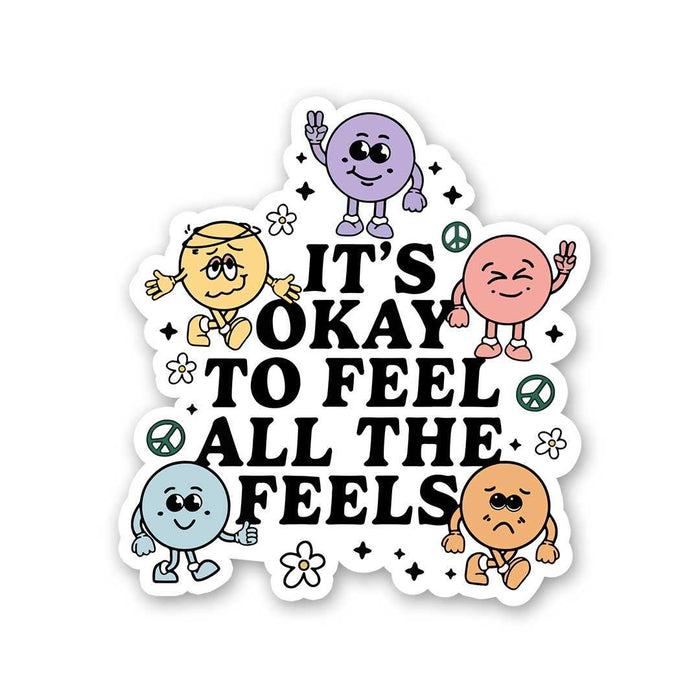 It'S Okay To Feel All The Feels Sticker - Stickers | STICK IT UP