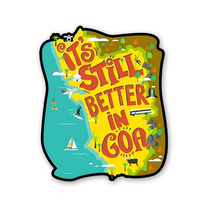 Its Still Better In Goa Sticker - Stickers | STICK IT UP