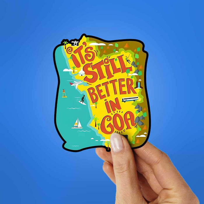 Its Still Better In Goa Sticker - Stickers | STICK IT UP