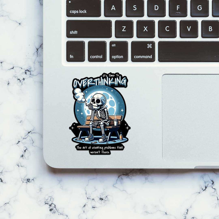 It'S Time To Overthinking Sticker - Stickers | STICK IT UP