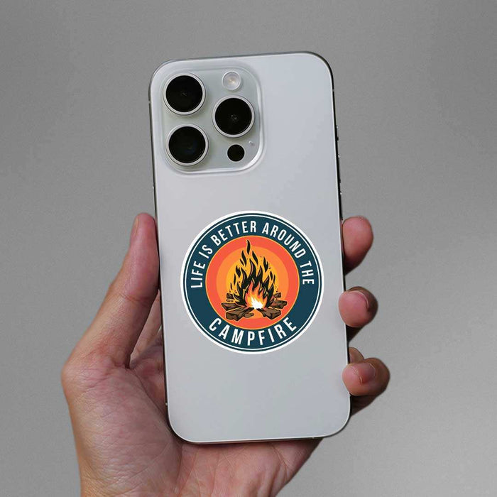 Life Is Better Around The Campfire Sticker - Stickers | STICK IT UP