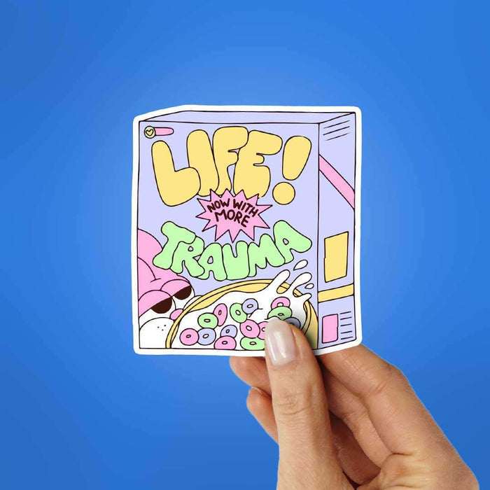 Life Now With More Trauma Sticker - Stickers | STICK IT UP