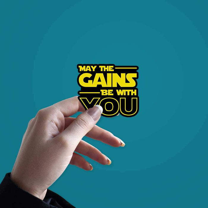 May The Gains Be Woth You Sticker - Stickers | STICK IT UP