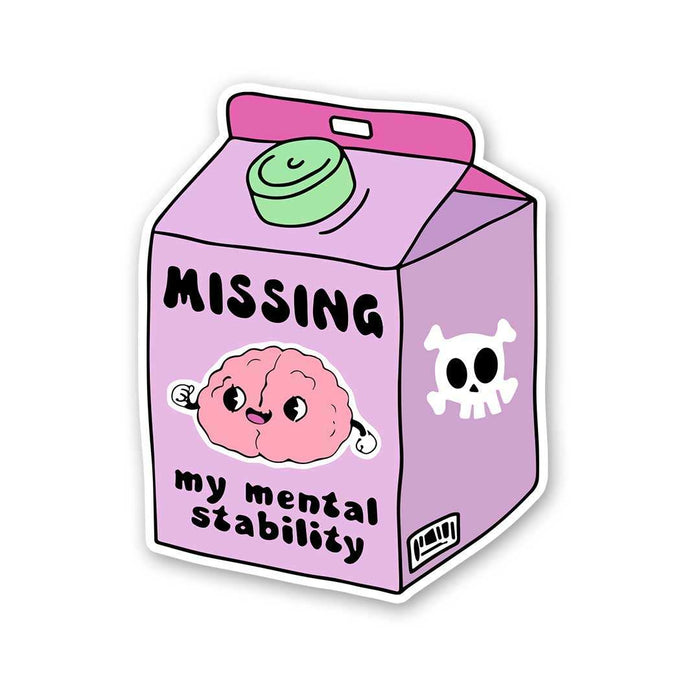Missig My Mental Stability Sticker - Stickers | STICK IT UP