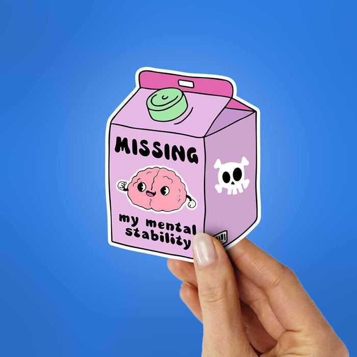Missig My Mental Stability Sticker - Stickers | STICK IT UP