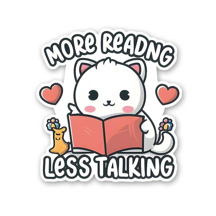 More Reading Less Talking Sticker - Stickers | STICK IT UP